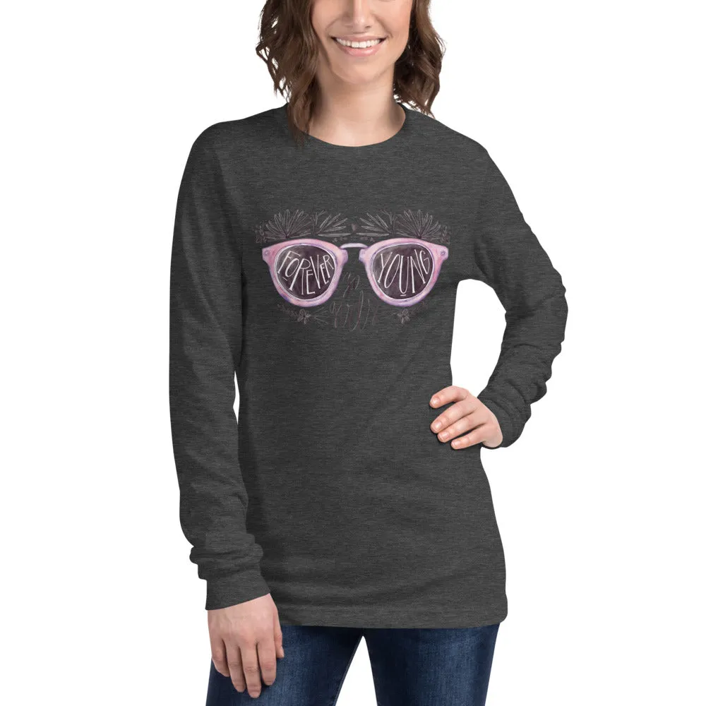 Forever Young Women's  Long Sleeve Tee